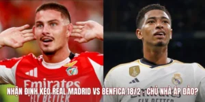 Nhận Định Kèo Real Madrid Vs Benfica 18/2 - Chủ Nhà Áp Đảo?
